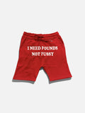Red I NEED POUND NOT P*SY Shorts